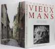 Le Livre du Vieux Mans.. DUMAY (Manuela) - POITEVIN (Eric).