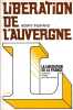 Lib&eacute;ration de l'Auvergne.. INGRAND (Henry).