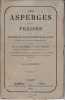 Les asperges et les fraises, ou description des meilleures m&eacute;thodes de culture pour les obtenir en abondance et presque sans frais. Suivie de la ...