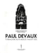 Paul Devaux, l'imagier aux mille facettes.. POURADIER DUTEIL (Fabienne). - CHOSSON (Martine). 