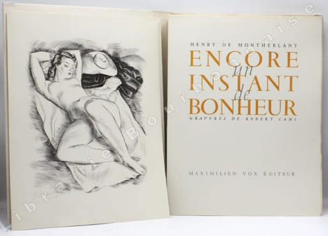Encore un instant de bonheur. Gravures de Robert Cami.. MONTHERLANT (H. de). - [CAMI (Robert)].