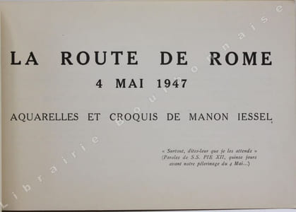 La Route de Rome. 4. Mai 1947. Aquarelles et croquis de Manon Iessel.