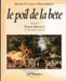 Le poil de la b&ecirc;te. FLAMENT-HENNEBIQUE (Robert).