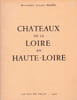 Ch&acirc;teaux de la Loire en Haute-Loire. . JULIEN-PAGES (Raymond).