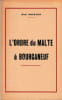L'Ordre de Malte &agrave; Bourganeuf. . BOUDARD (Ren&eacute;).