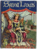 Saint Louis racont&eacute; par H&eacute;ron de Villefosse, imag&eacute; par Pierre Luc.. HERON DE VILLEFOSSE - [LUC (Pierre)].
