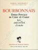 Bourbonnais, douce province au coeur de France. Hier, aujourd'hui, demain.. GENERMONT (Marcel) - DUBREUIL (Ferdinand).