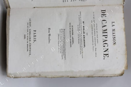 La Maison de campagne, ouvrage qui peut aussi, en ce qui concerne l'économie domestique, être utille aux personnes qui habitent en ville. Quatrième édition revue et beaucoup augmentée. [TOME 2 SEUL].