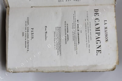 La Maison de campagne, ouvrage qui peut aussi, en ce qui concerne l'économie domestique, être utille aux personnes qui habitent en ville. Quatrième édition revue et beaucoup augmentée. [TOME 2 SEUL].
