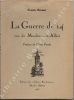La guerre de 14 vue de Moulins-sur-Allier. Journal d'un "Service Auxiliaire"  (1915-1918). Préface de Pierre Perrin.. BRUNET (Frantz).