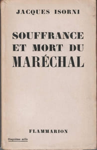 Souffrance et mort du Maréchal. 