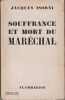 Souffrance et mort du Maréchal. . ISORNI (Jacques).
