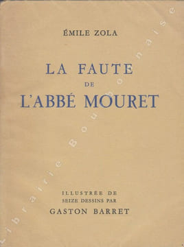 La faute de l'abbé Mouret. ZOLA (E.) - [BARRET (Gaston)].