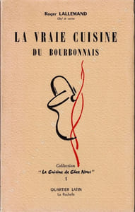 La vraie cuisine du Bourbonnais.