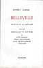 Belleville. Sc&egrave;nes de la vie populaire. Avec des t&eacute;moignages et souvenirs de Louis Charvet, Pierre Deffontaines, Louis Leprince-Ringuet, J. Fontanet. ...