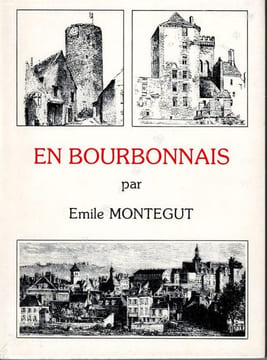 En Bourbonnais.. MONTEGUT (Emile).