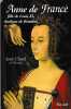 Anne de France, fille de Louis XI, duchesse de Bourbon.. CLUZEL (Jean).