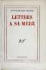 Lettres à sa mère.. SAINT-EXUPÉRY (Antoine de). 