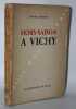 Hors-saison à Vichy, 15 septembre 1940-15 mars 1941.. SJÖBERG (Henri).