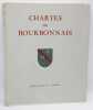Chartes du Bourbonnais 918-1522. . MONICAT (Jacques) - FOURNOUX (Bernard de). 