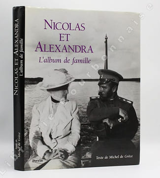 Nicolas et Alexandra. L'album de famille.. GRECE (Michel de) - MAYLUNAS (Andrei).