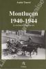 Montluçon 1940-1944. La mémoire retrouvée. . TOURET (André).