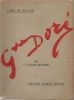 L'art et la vie. Gustave Doré. Bibliographie et catalogue complet de l'oeuvre par Louis Dézé.. VALMY-BAYSSE (J.) - DEZE (Louis).