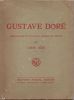 L'art et la vie. Gustave Doré. Bibliographie et catalogue complet de l'oeuvre par Louis Dézé.. VALMY-BAYSSE (J.) - DEZE (Louis).