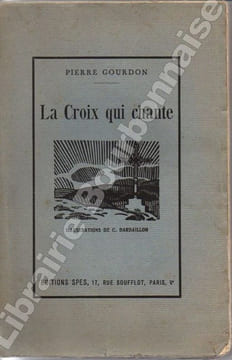 La croix qui chante. . GOURDON (Pierre).