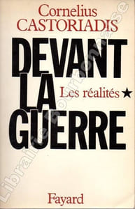 Devant la guerre. T1. "Les Réalités".