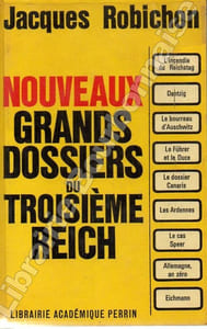 Nouveaux grands dossiers du troisième Reich.