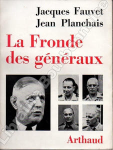 La fronde des généraux.