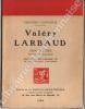 Valéry Larbaud. Son oeuvre. Portrait et autographe. Document pour l'histoire de la littérature française. . [LARBAUD (V.)] - CONTREPAS (Francisco). 