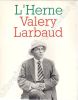 Valery Larbaud. . [LARBAUD (Valery)].