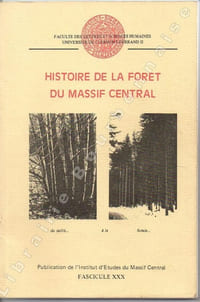 Histoire de la forêt dans le Massif Central.