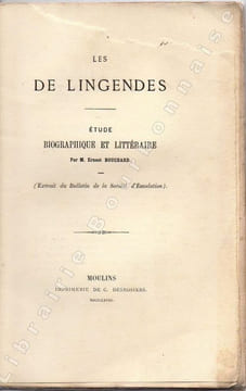 Les Lingendes. Etude biographique et littéraire. [Claude de Lingendes].. BOUCHARD (Ernest). 