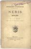 Monographies Bourbonnaises. Néris 1574-1793.. MORET (Abbé J.-J.).
