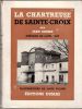 La Chartreuse de Sainte-Croix-en-Jarez. Préface de Louis Pize. Illustrations de Louis Plaine.    . COMBE (Jean).