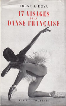 17 visages de la danse française. 80 photographies de Serge Lido. . LIDOVA (Irène) - [LIDO (Serge)].