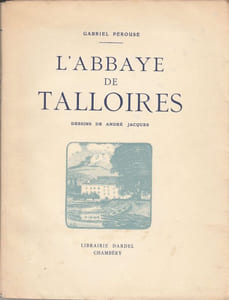L'abbaye de Talloires. Dessins de André Jacques. 