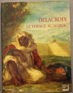 Delacroix, le voyage au Maroc.