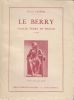 Le Berry , vieille terre de France. . LAPAIRE (Hugues).