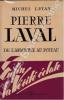 Pierre Laval, de l'armistice au poteau.. LETAN (Michel).