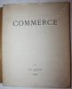 Commerce. Cahiers Trimestriels Publiés par les soins de Paul Valery, Leon-Paul Fargue, Valery Larbaud. N°1 à 29 (complet) + 1 Index.  . [COMMERCE].