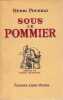 Sous le pommier. Les proverbes de la terre ou le commencement de la sagesse. . POURRAT (H.). 