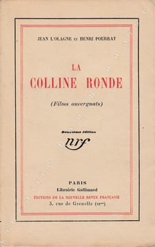 LA COLLINE RONDE (Films auvergnats). . L'OLAGNE (Jean) - POURRAT (Henri).