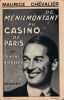 Maurice Chevalier, de Ménilmontant Aa Casino de Paris.       . RIVOLLET (André). 