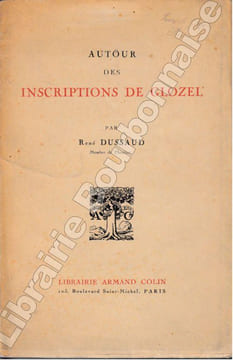 Autour des inscriptions de Glozel.. DUSSAUD (René).