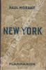 New-York.. MORAND (Paul).