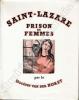 Saint-Lazare, prison de femmes. . VAN DER HORST (Dr. Herbert). 